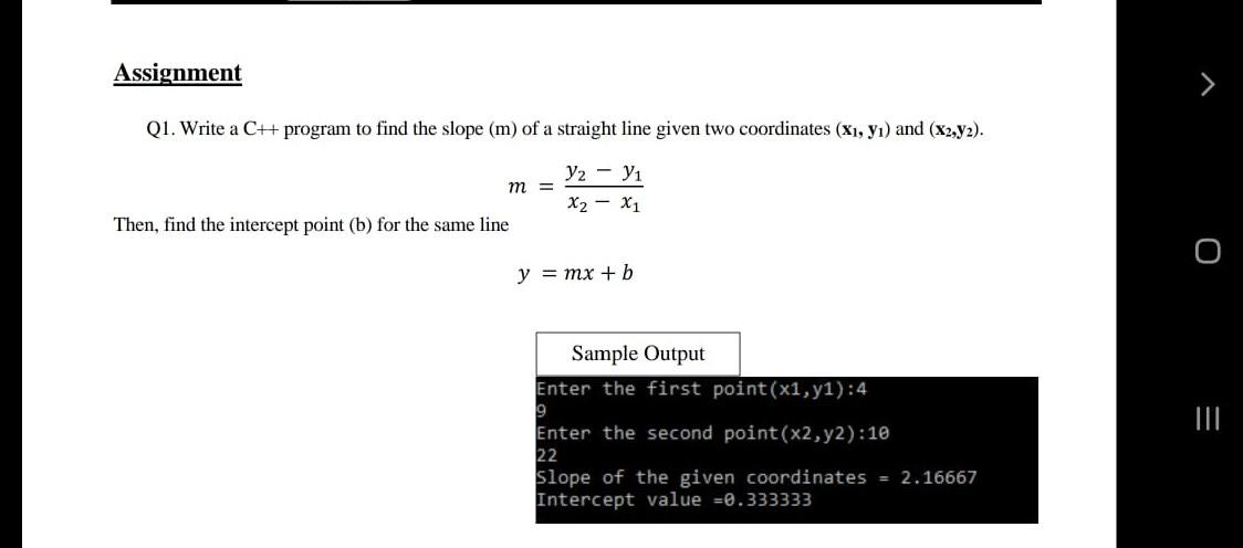 Solved Assignment Q1. Write a C++ program to find the slope | Chegg.com