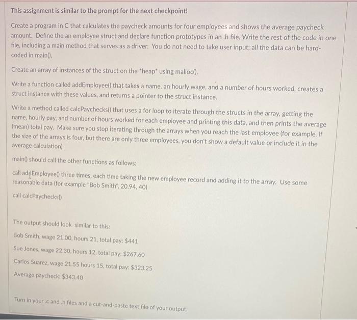 Solved pleace use structs and malloc , include the whole | Chegg.com