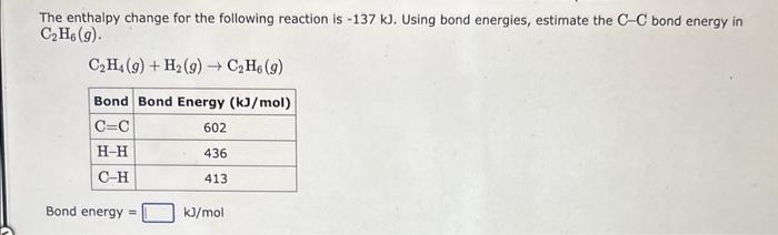 Solved The enthalpy change for the following reaction is Chegg