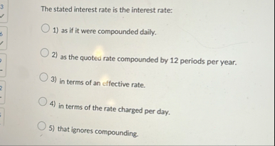 Solved 3The stated interest rate is the interest rate: 1) | Chegg.com