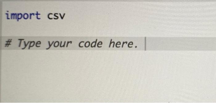 Solved In Python Basicthe import of Csv File is in the | Chegg.com