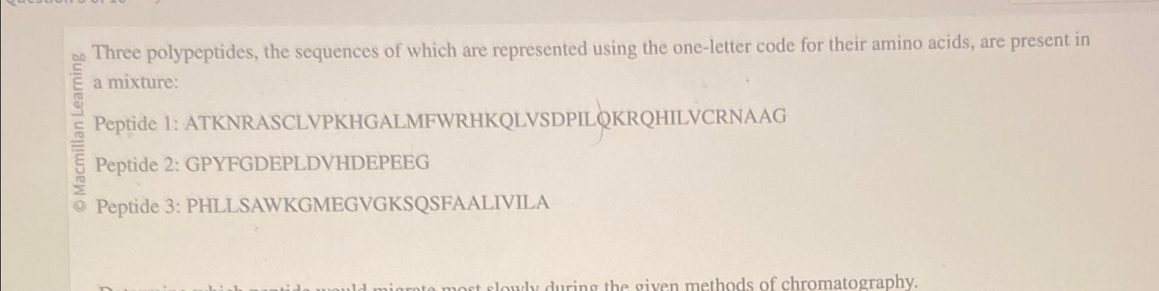 Solved Three Polypeptides, The Sequences Of Which Are | Chegg.com