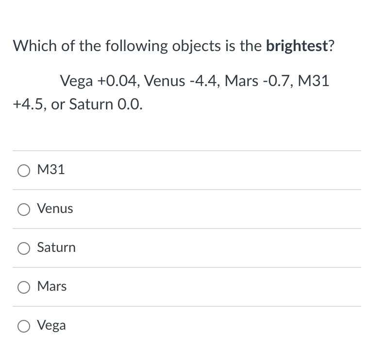 Solved Which of the following objects is the brightest?Vega | Chegg.com