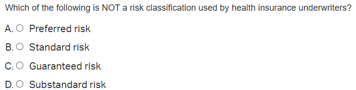 Substandard Risk Rbc Insurance Solved Which of the following is NOT a risk classification | Chegg.com