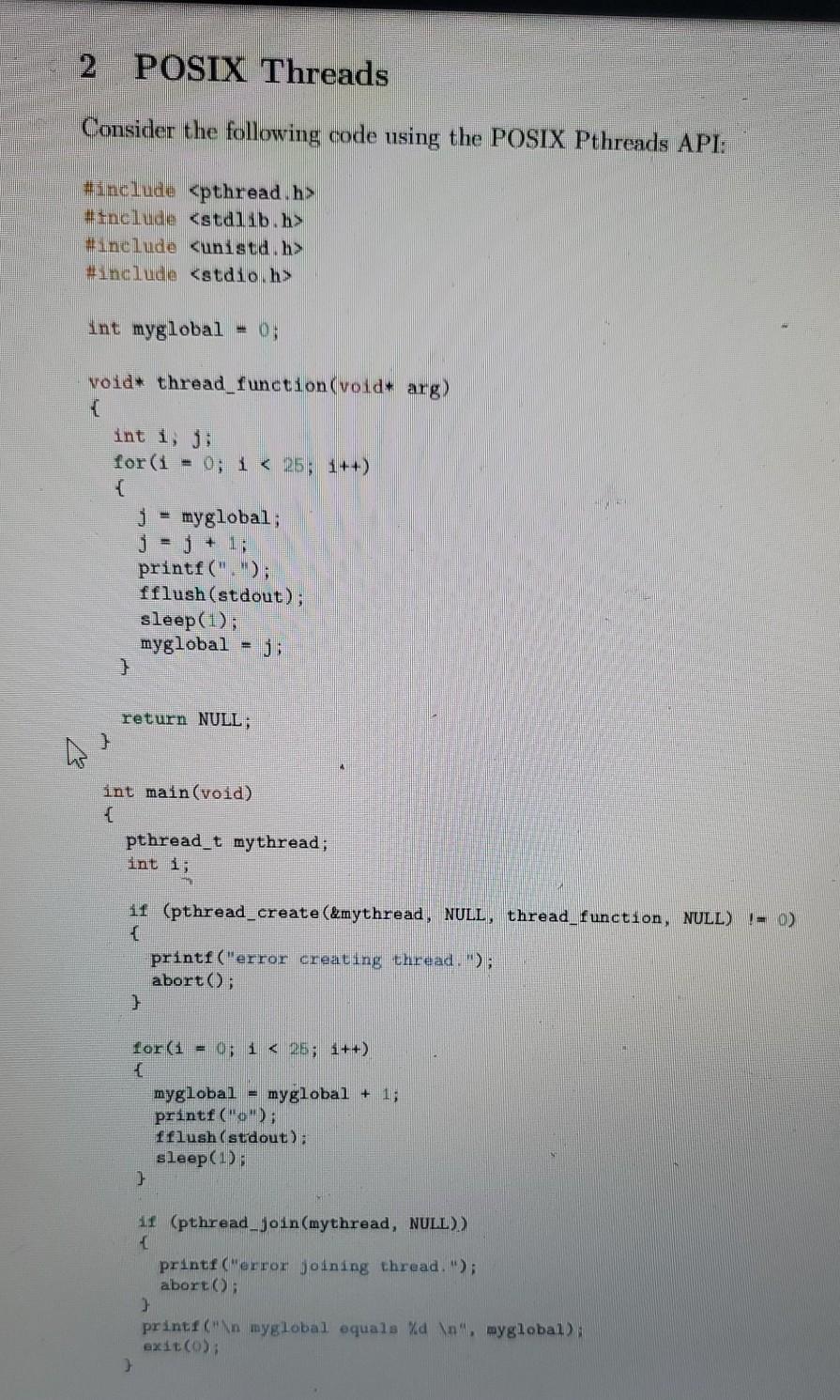 Solved 2 POSIX Threads Consider the following code using the | Chegg.com
