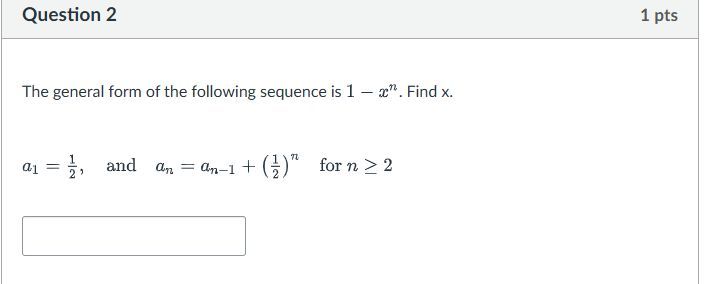 Solved Question 2The general form of ﻿the following sequence | Chegg.com