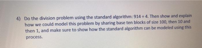 Solved 4) Do the division problem using the standard | Chegg.com