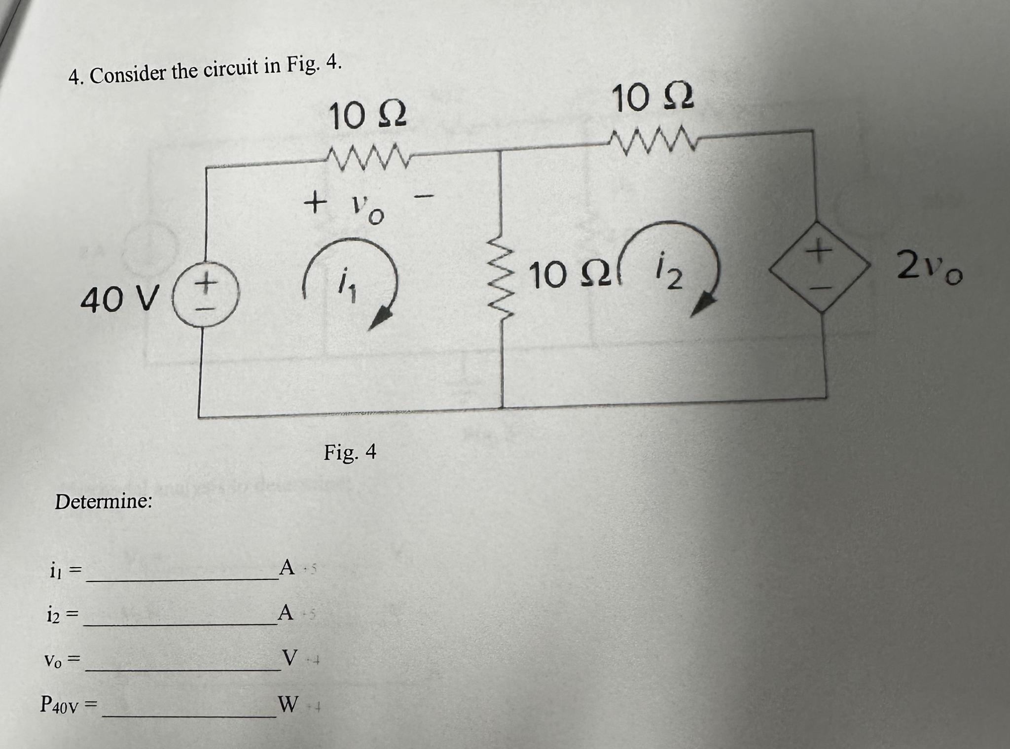 Solved Consider The Circuit In Fig. 4.Fig. | Chegg.com