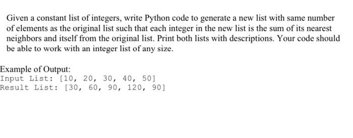 Solved Given a constant list of integers, write Python code | Chegg.com