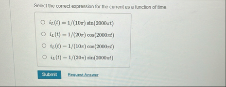 Solved Select the correct expression for the current as a | Chegg.com