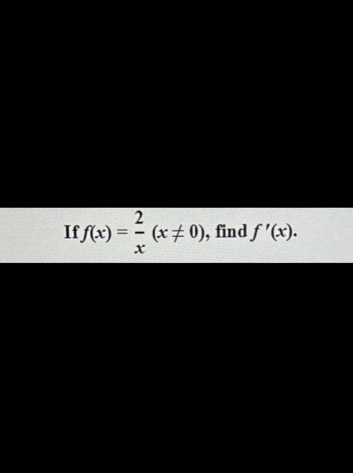 Solved If )≠(0, ﻿find f'(x) | Chegg.com