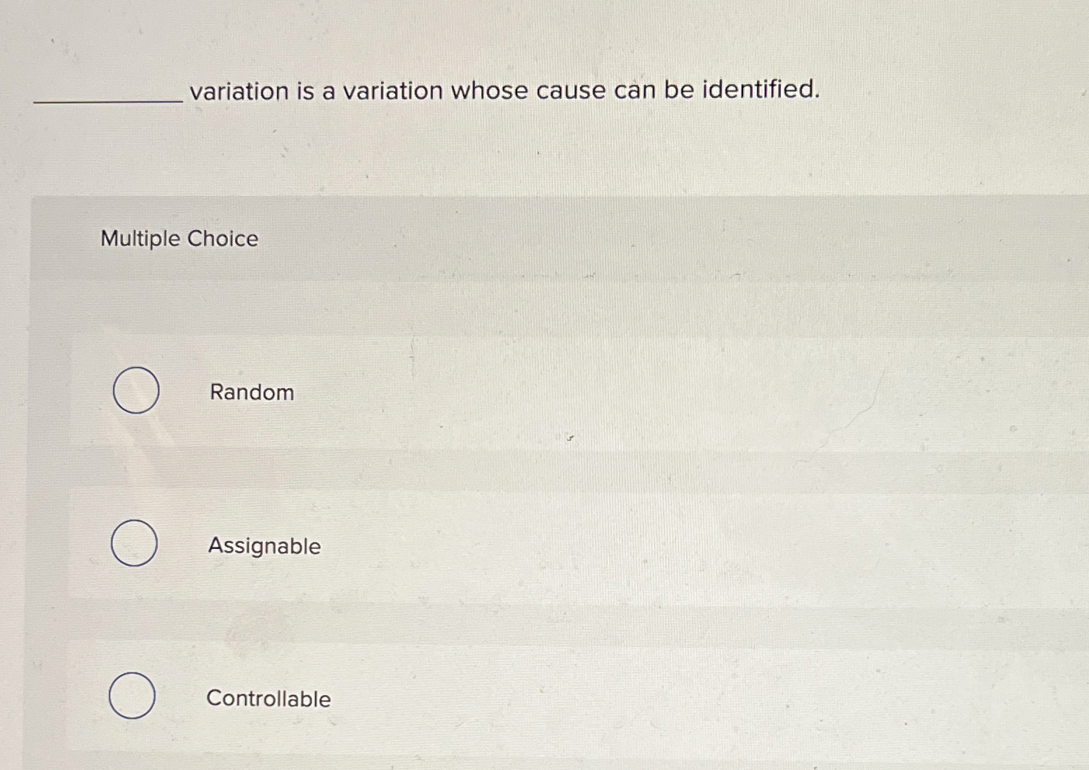 Solved variation is a variation whose cause can be | Chegg.com