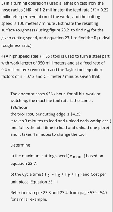 Solved 3 In A Turning Operation Used A Lathe On Cast Chegg Com