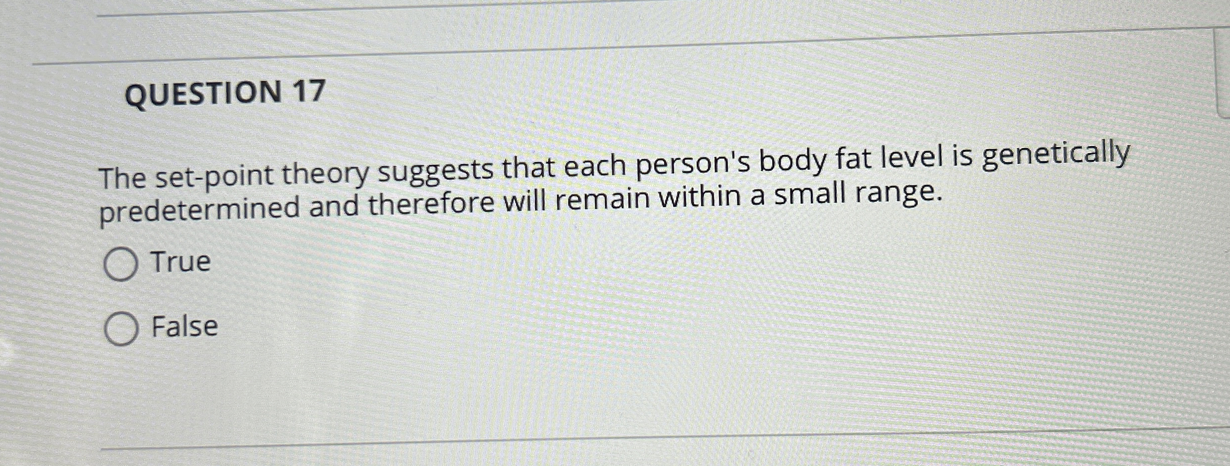 Solved QUESTION 17The set-point theory suggests that each | Chegg.com