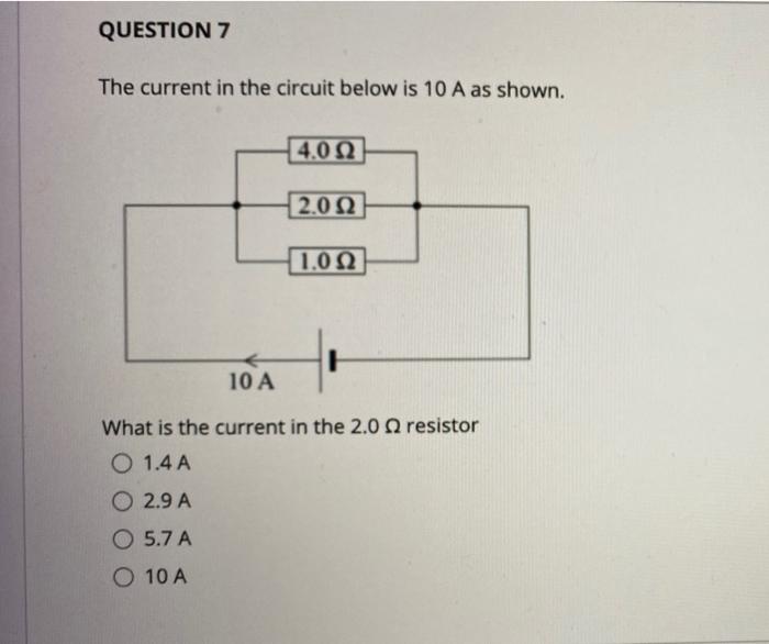 QUESTION 7 The current in the circuit below is 10 A | Chegg.com