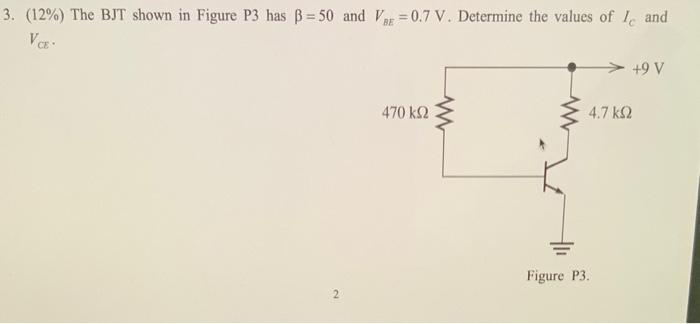 Solved 3. (12%) The BJT shown in Figure P3 has B=50 and V = | Chegg.com