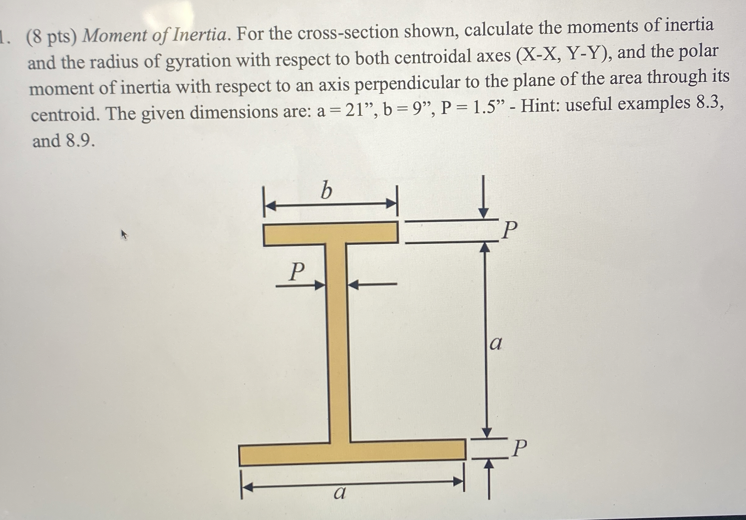 Solved (8 ﻿pts) ﻿Moment of Inertia. For the cross-section | Chegg.com