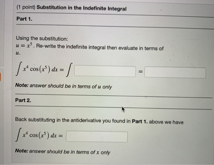 Solved (1 point) Substitution in the Indefinite Integral | Chegg.com