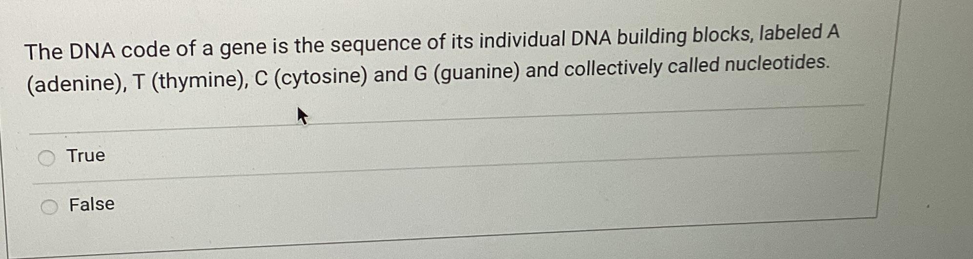 Solved The DNA code of a gene is the sequence of its | Chegg.com