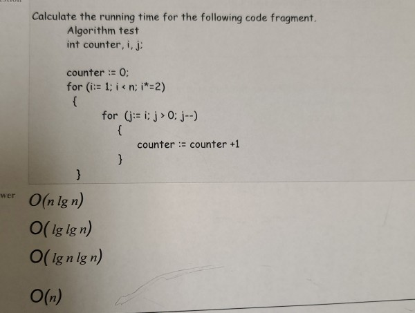 Solved Calculate the running time for the following code | Chegg.com