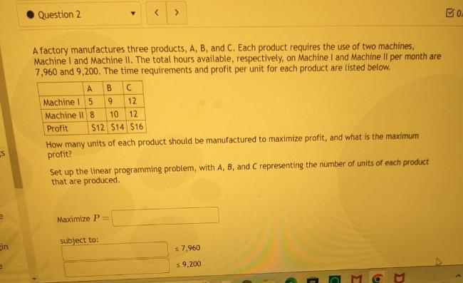 Solved A Factory Manufactures Three Products, A, B, And C. | Chegg.com