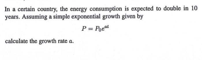 Solved In A Certain Country, The Energy Consumption Is | Chegg.com