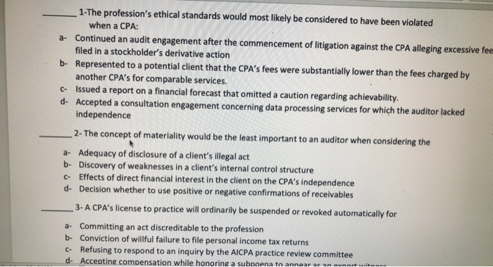 Solved 1-The profession's ethical standards would most | Chegg.com