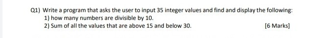 Solved 01) Write a program that asks the user to input 35 | Chegg.com
