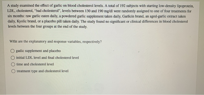 Solved A Study Examined The Effect Of Garlic On Blood Chegg Com