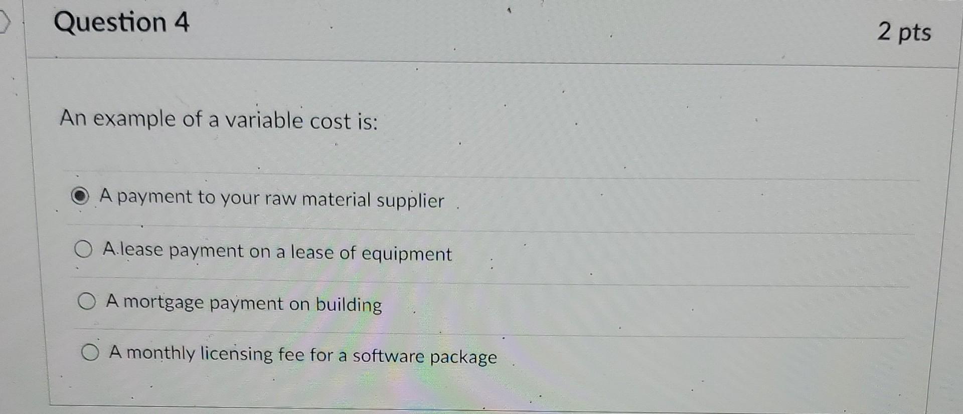 solved-an-example-of-a-fixed-cost-is-raw-material-cost-chegg