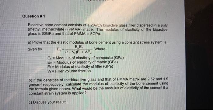 Solved Bioactive Bone Cement Consists Of A 20w T\% Bioactive | Chegg.com