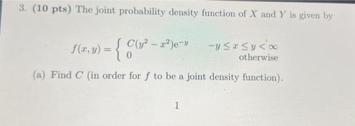 Solved 3. (10 pts) The joint probability density function of | Chegg.com