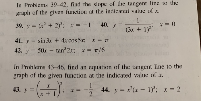 Solved x = 0 In Problems 39–42, find the slope of the | Chegg.com