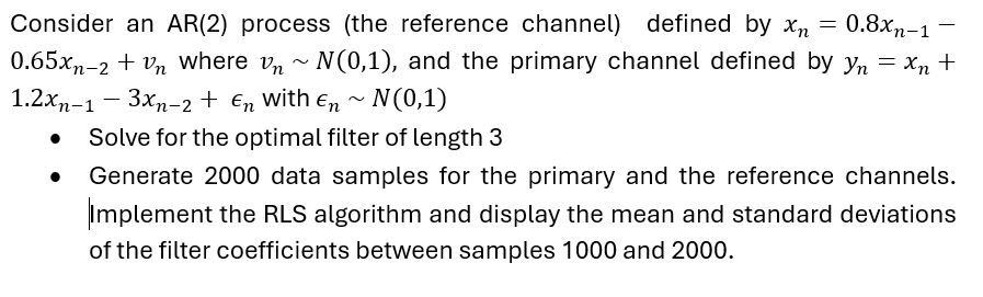 Solved Consider an AR(2) ﻿process (the reference channel) | Chegg.com