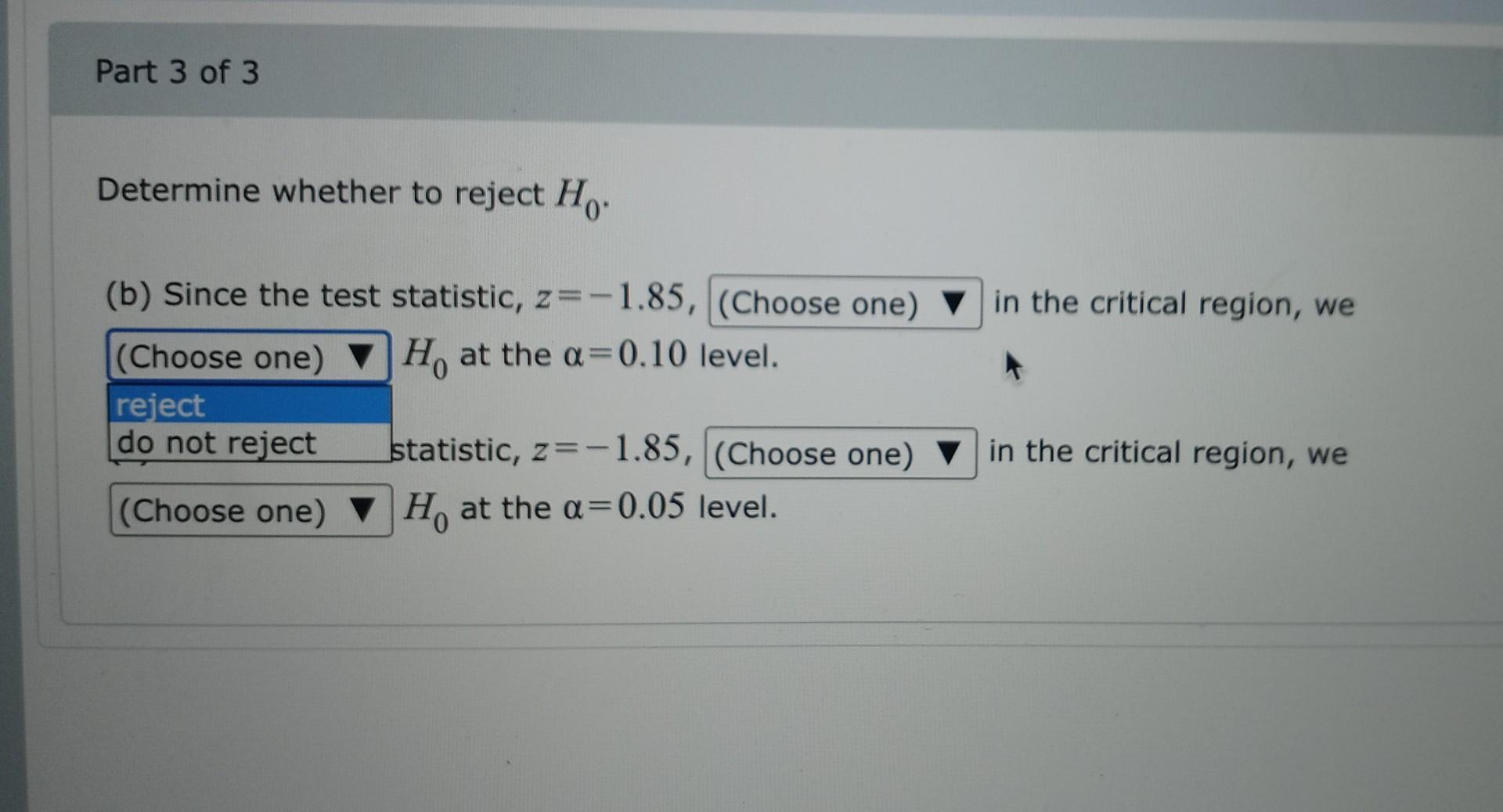 Solved Determine whether to reject H0. (b) Since the test | Chegg.com