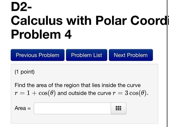 Solved Calculus with Polar Coord Problem 2 (1 point) Find | Chegg.com