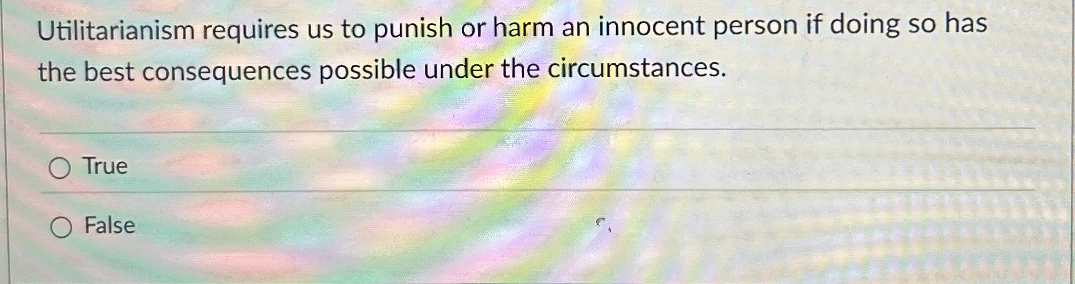 Solved Utilitarianism requires us to punish or harm an | Chegg.com