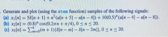 Solved - - Generate and plot (using the stem function) | Chegg.com
