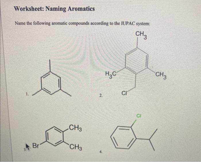 Solved Worksheet: Naming Aromatics Name The Following | Chegg.com