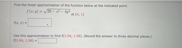 Solved Find The Linear Approximation Of The Function Below | Chegg.com