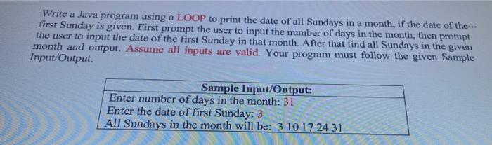 Solved Write a Java program using a LOOP to print the date | Chegg.com