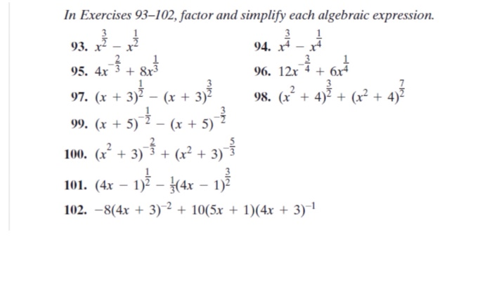 Solved 95. 4x In Exercises 93-102, factor and simplify each | Chegg.com
