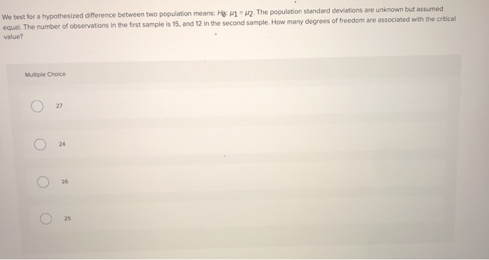 Solved We test for a hypothesized difference between two | Chegg.com