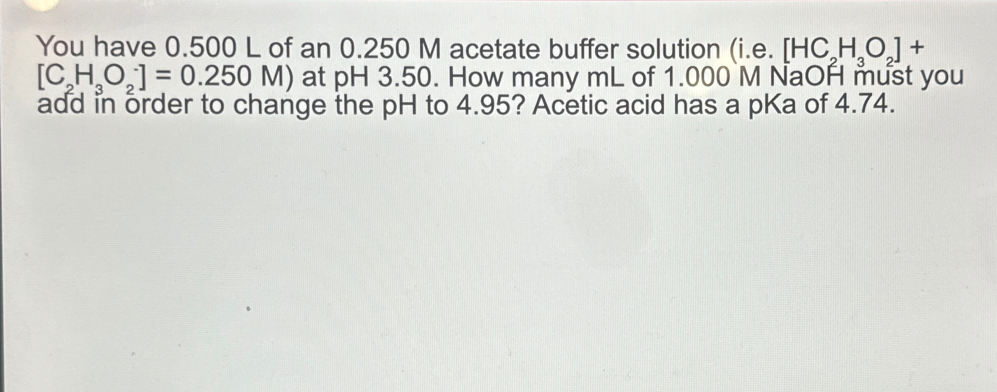 Solved You Have 0 500l ﻿of An 0 250m ﻿acetate Buffer