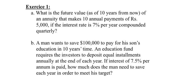 Solved Exercice 1: a. What is the future value (as of 10 | Chegg.com