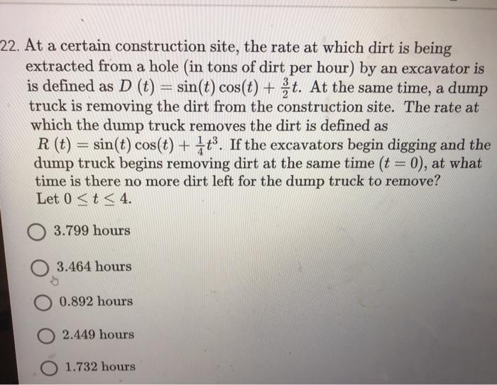 Solved 22. At a certain construction site, the rate at which | Chegg.com