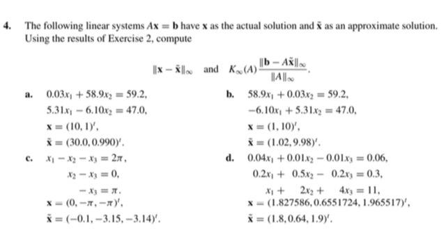 Solved The Following Linear Systems Ax=b Have X As The | Chegg.com