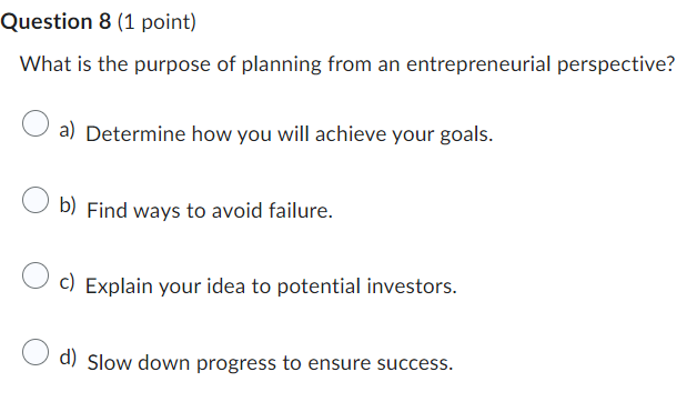 Solved Question 8 (1 ﻿point)What is the purpose of planning | Chegg.com
