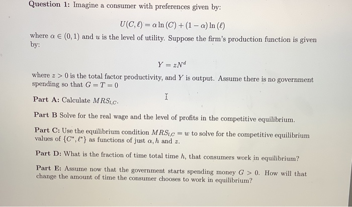 Solved Question 1 Imagine A Consumer With Preferences Gi Chegg Com