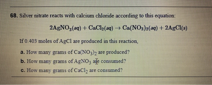 68 Silver Nitrate Reacts With Calcium Chloride Chegg 